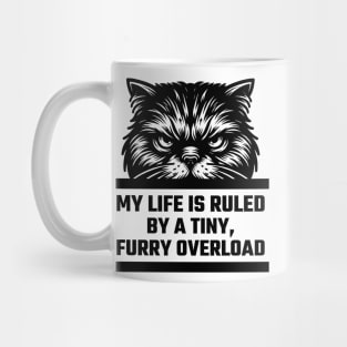 My Life Is Ruled By A Tiny, Furry Overload v2 Mug